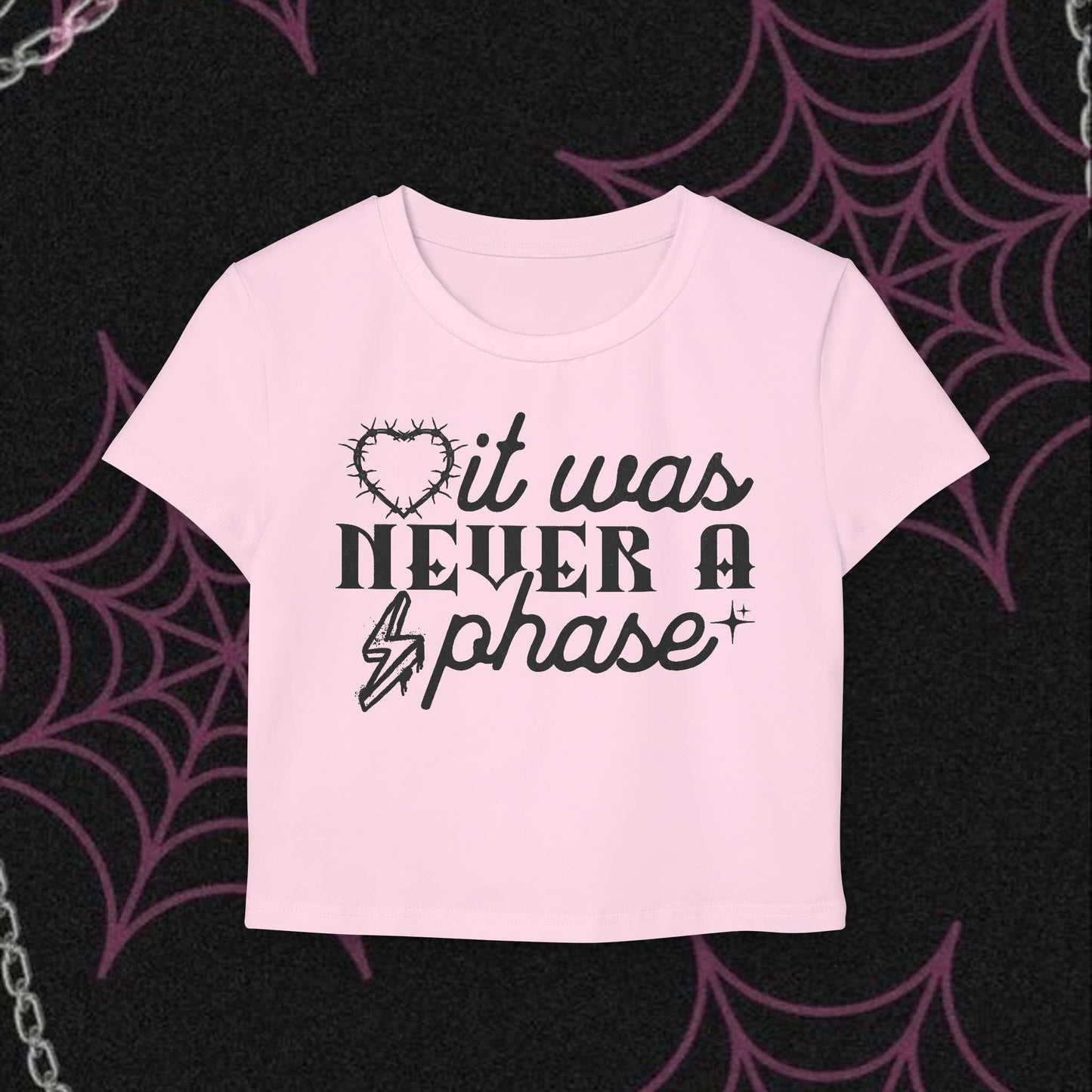 It Was Never A Phase - Crop Top