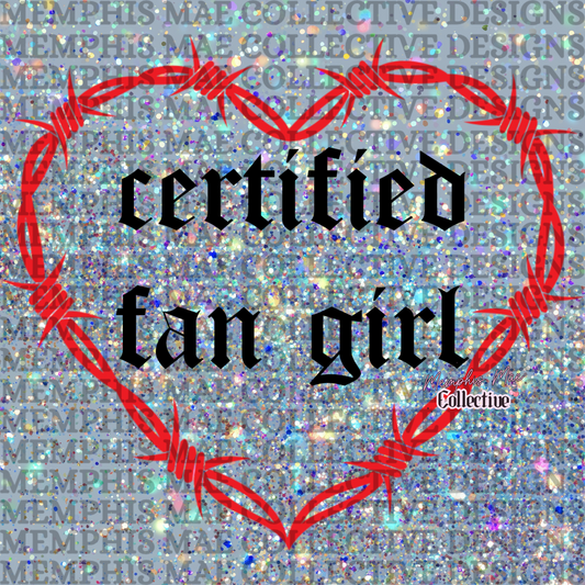 Certified Fan Girl