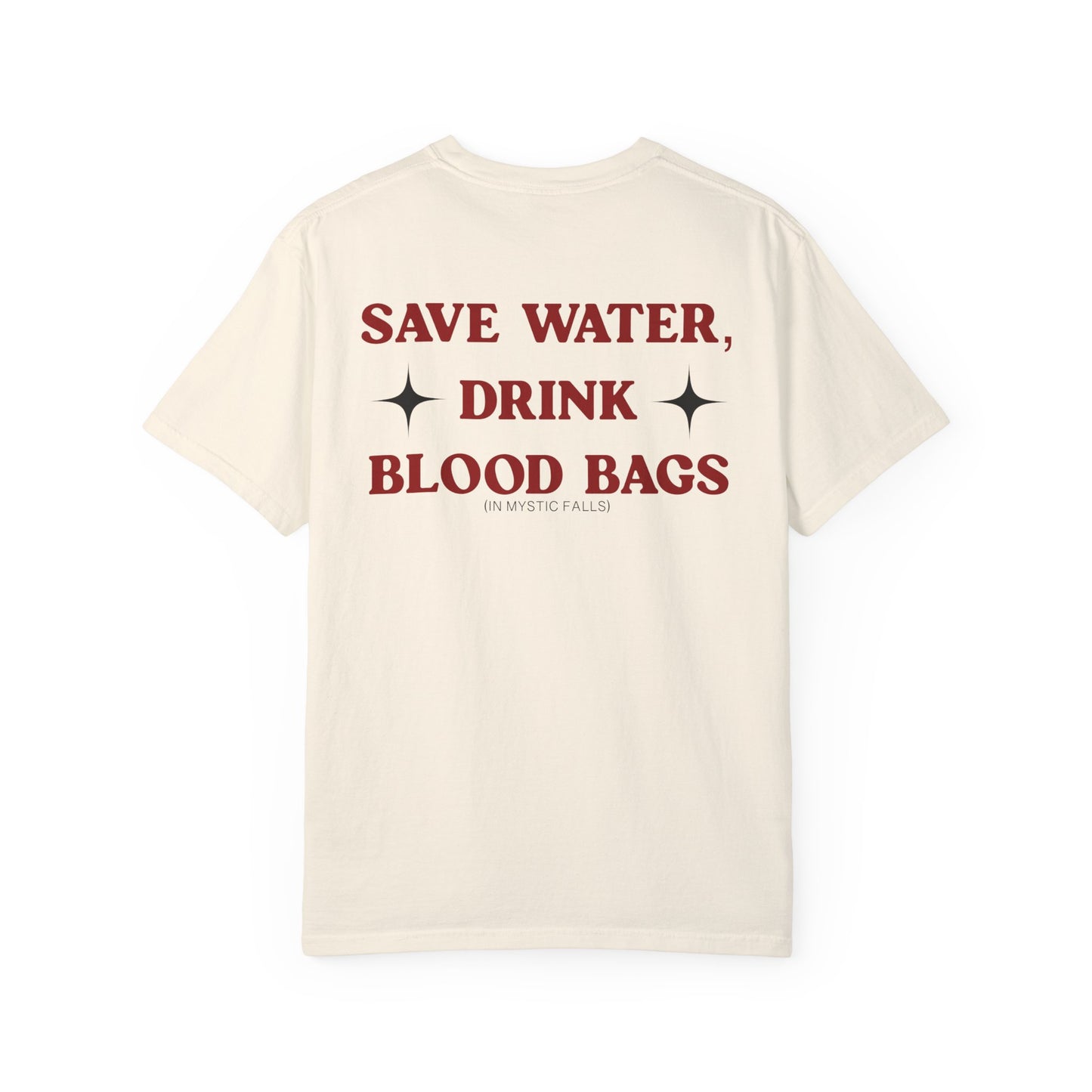 Save Water, Drink Blood Bags